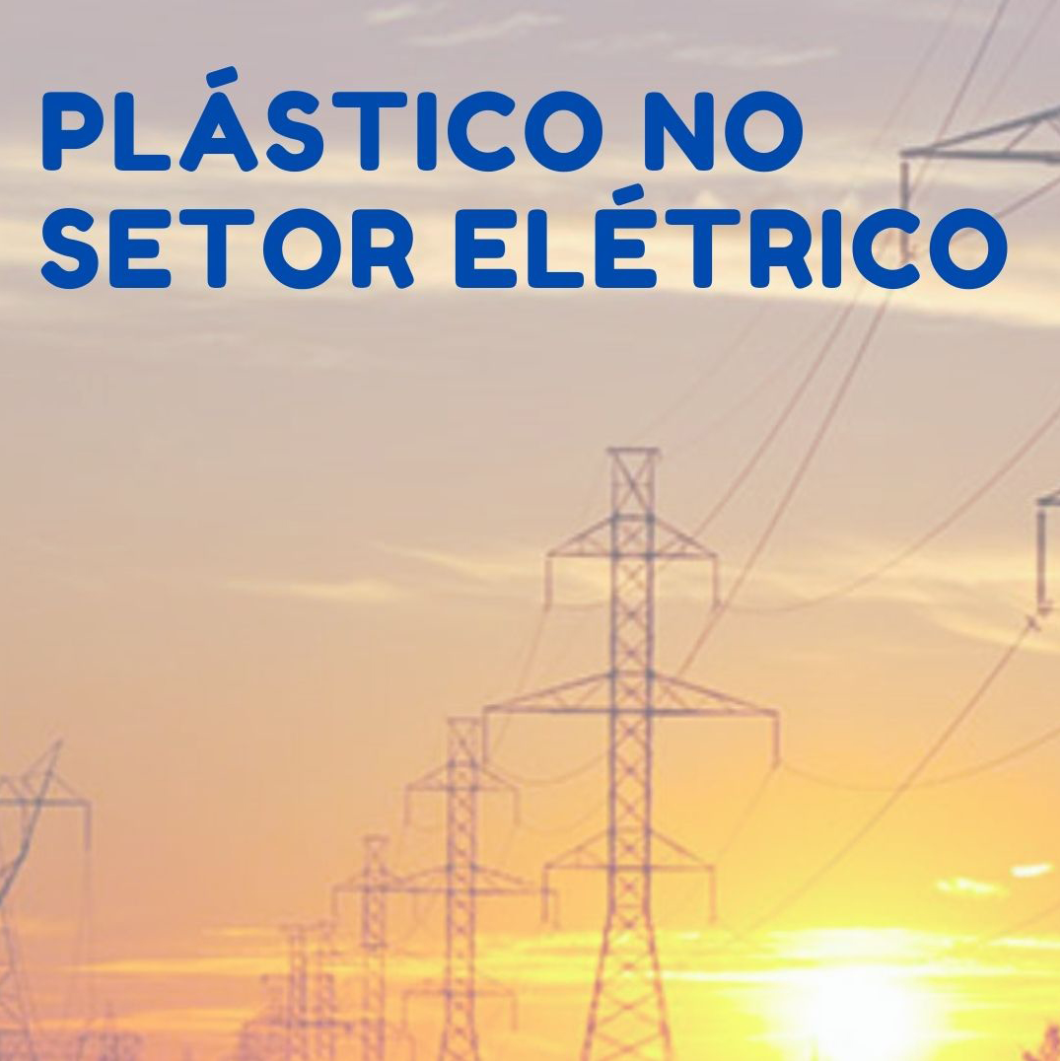 Plástico no setor elétrico: conheça as principais vantagens dessa aplicação